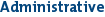 Administrative